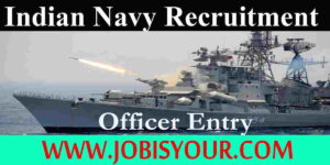 Indian Navy Recruitment 2021 | Indian Navy IT Officer Recruitment